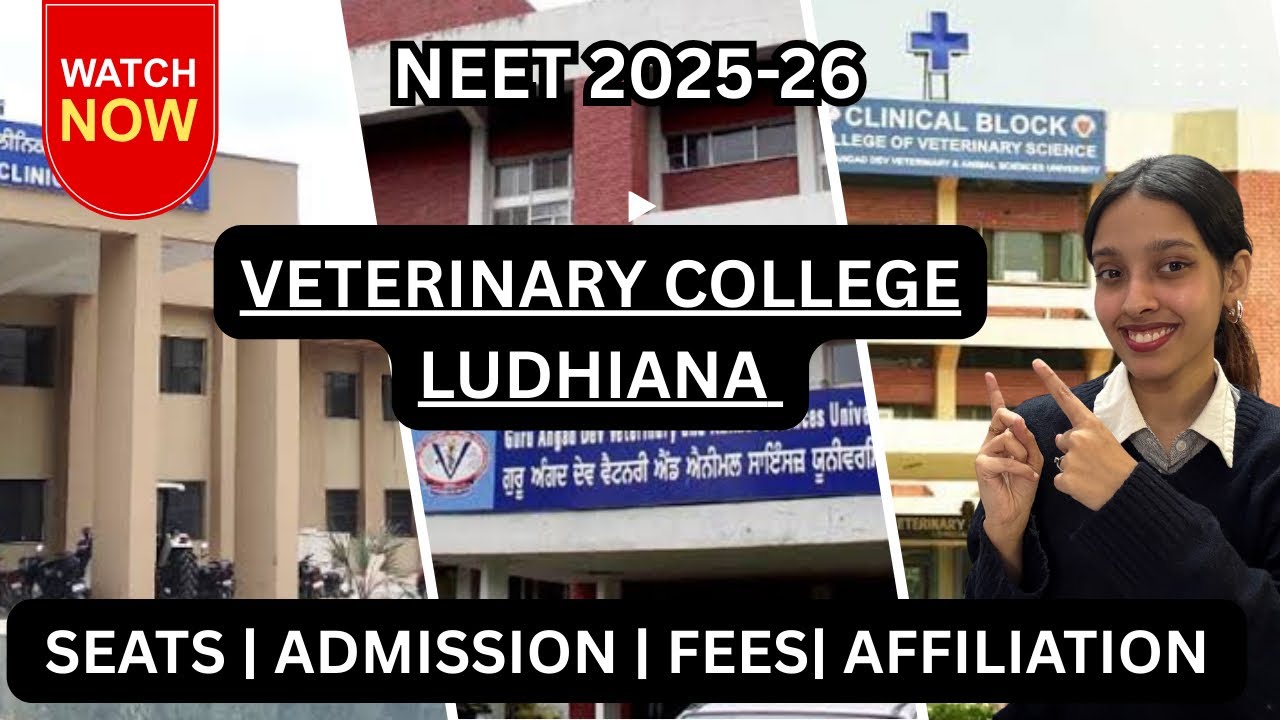 Veterinary College Ludhiana | Punjab’s Top BVSc College | Seats, Fees, Admission Process