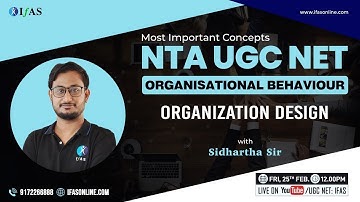 NTA UGC NET | Organisational Structure Organization Design | L7 | IFAS