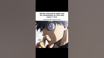 POV: When someone asks me for directions in the city where I live #anime #relatable #fypシ゚viral