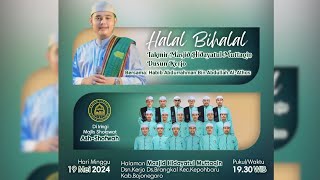 🔴HALAL BI HALAL TAKMIR MASJID HIDAYATUL MUTTAQIN  BERSAMA HABIB ABDURRAHMAN BIN ABDULLAH  AL ATHOS