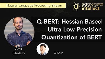 Q-BERT: Hessian Based Ultra Low Precision Quantization of BERT | AISC