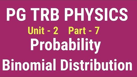 Pg trb physics unit -2 /Probability /Binomial Distribution / part 7/Full study material in tamil