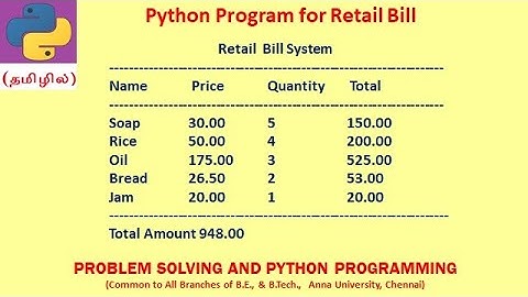 Retail Bill Preparation | Python Program | Step by Step Explanations | Demo | PSPP | GE3151 | Tamil