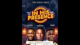 IN HIS PRESENCE APRIL EDITION - 01-04-2024