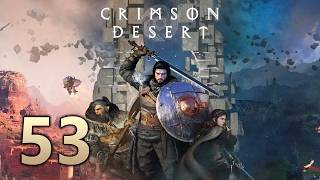 Crimson Desert Playthrough Part 53
