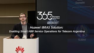 Huawei iBRAS Solution: Enabling Smart HBB Service Operations for Telecom Argentina