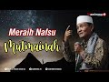 Mencari titik nol untuk meraih nafsu mutmainah  buya syakur