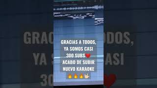 Ya somos casi 300 subs❤️ nuevo karaoke disponible ya!!!