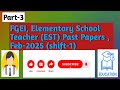 FGEI, Elementary School Teacher EST Past Papers,Feb-2025 (shift-1), Part-3 #fgei #engineering