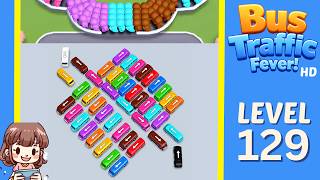 Bus Traffic Fever Level 129 Solution Walkthrough