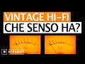 Vintage hifi qualit irripetibile o solo il fascino di una moda pro e contro dellusato audio