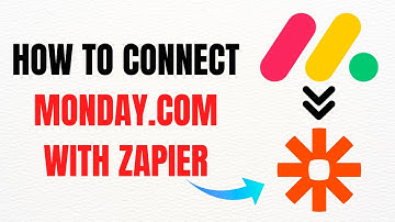 How to Connect Monday.com with Zapier – Full Guide