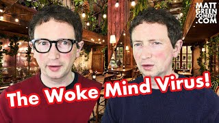 The Woke Mind Virus!