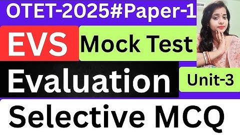 OTET-2025#Paper-1#EVS#Unit-3#Evaluation#Mock Test#Bigyani maam