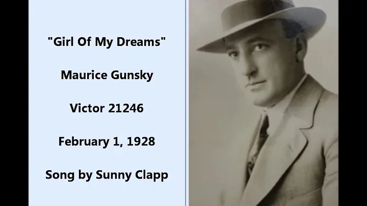 "Girl Of My Dreams" Maurice Gunsky on Victor 21246...