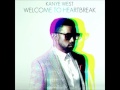 Kane west  welcome to heartbreak original song