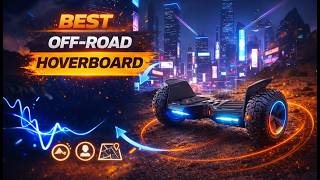Best Off Road Hoverboard 2026 - Buyers Guide - Rating Ark