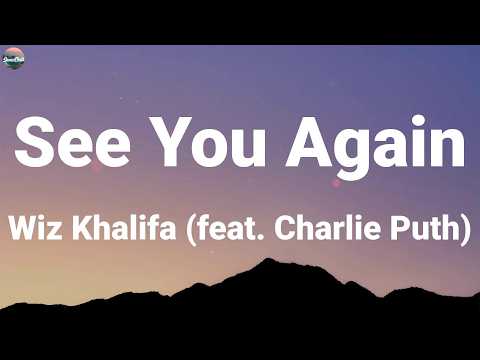 Wiz Khalifa (feat. Charlie Puth) - See You Again (Lyric Video)