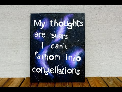 DIY: The Fault In Our Stars Quote Galaxy Painting - YouTube
