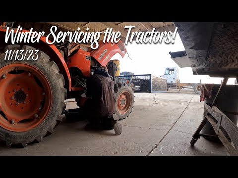 Winter Servicing the Tractors! | 11/13/23