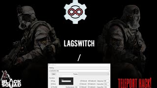 Black Squad - Lag Switch & Lag Walk