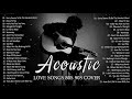 Soft Old Acoustic Love Songs - Romantic English Acoustic Cover Of Popular Songs 80s 90s Of All Time