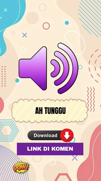 AH TUNGGU SOUND EFFECT. #soundeffect