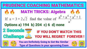 If a = 3+ 2√2 find the value of ( a⁶ + a⁴ + a² + 1)÷a³ #foodsi2023 #ssccgl #wbcs2023 #trick