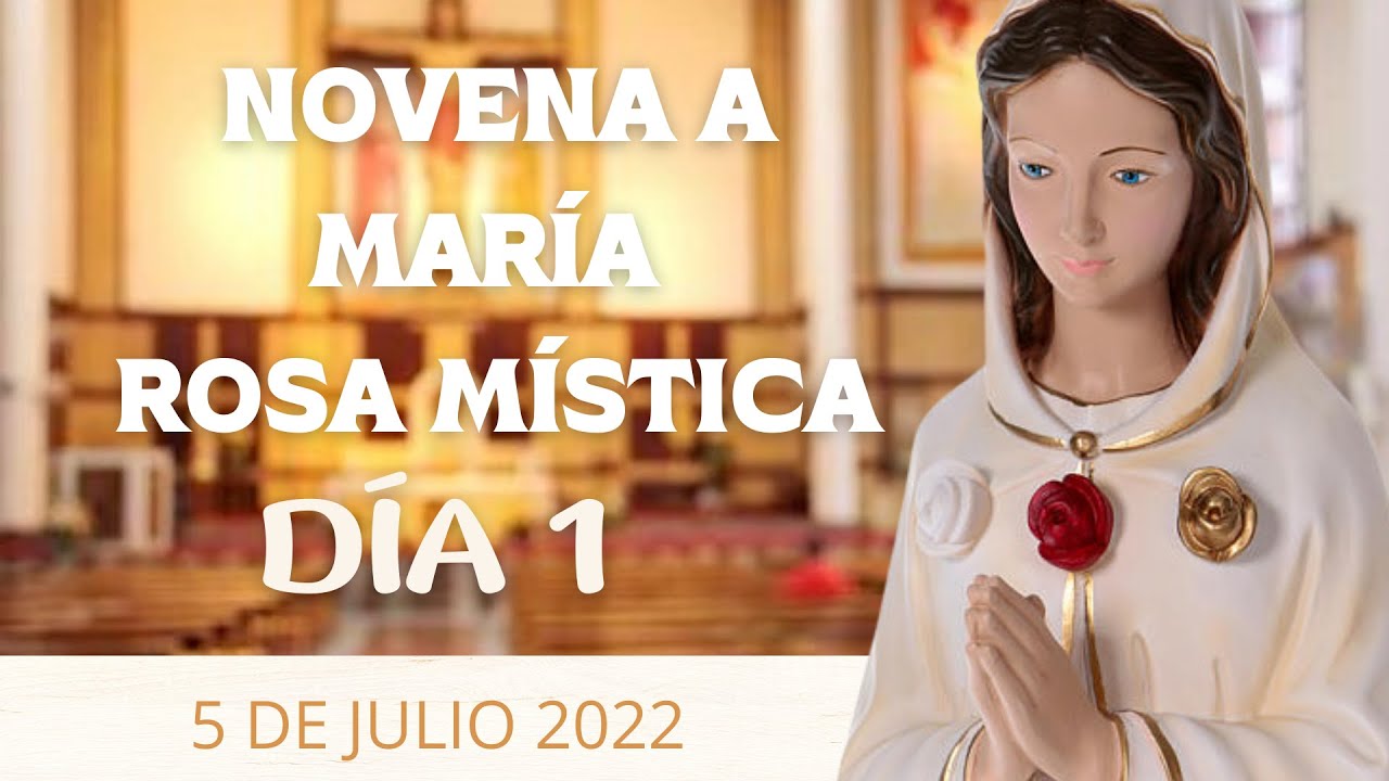 Novena y Rosario a María Rosa Mística🌹Día 1🌹 - YouTube