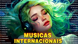 Musicas Internacionais Mais Tocadas 2023 🟢  Top 100 Acustico Músicas Internacionais Pop 2023