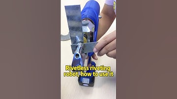 Rivetless riveting robot, how to use it
