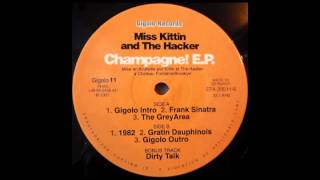 1998: Miss Kittin &amp; The Hacker - Champagne! EP: B3. &quot;Gigolo Intro&quot;