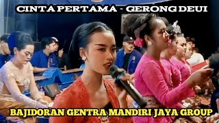 BAJIDORAN GENTRA MANDIRI JAYA VIRAL TIKTOK CINTA PERTAMA MEDLEY GERONG