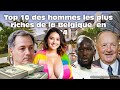 Top 10 des hommes les plus riches de la Belgique en 2024