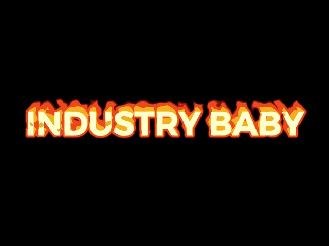 Industry Baby- Lil Nas X Edit Audio class=