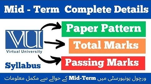 Mid term Paper Pattern Virtual University | Total Marks | Passing Marks | Mid Syllabus