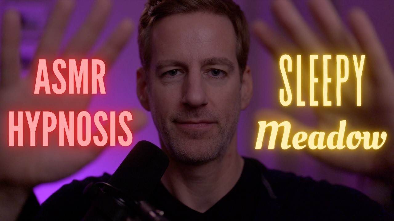 ASMR Sleepy Meadow: Deep Sleep Hypnosis (male voice, hand movements, soft spoken)