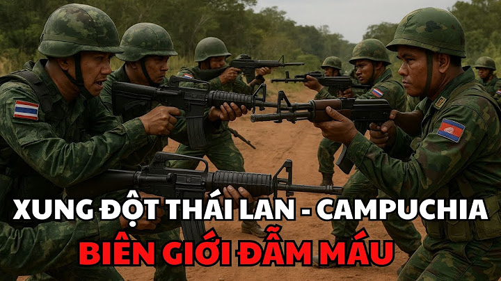 🔥 TOP 5 BÍ MẬT CUỘC XUNG ĐỘT ĐẪM MÁU BIÊN GIỚI THÁI LAN-CAMPUCHIA