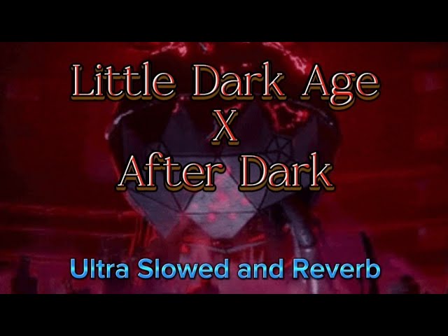 After Dark x Little Dark Age Ultra slowed and reverb (for edits) class=
