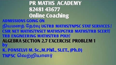 CSIR NET MATHS/TNSET/ PGTRB/UGTRB/TRB POLYTECHNIC/ SCERT/TRB ENGINEERING/TRB POLY/ALGEBRA EX 2.7 Q1