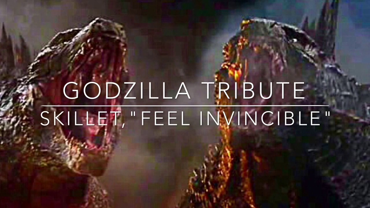 Godzilla Tribute,"Feel Invincible" by skillet YouTube