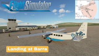 MFS2020  ||  Glasgow to Barra  ||  Cessna Grand Caravan  ||  Landing on a beach!  ||  FULL flight