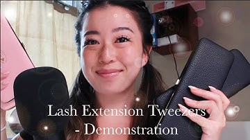 LASH EXTENSION TWEEZERS: Demonstration and Review + (pros and cons & Lash Trays)