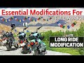 Essential Modifications For Leh Ladakh &amp; Long Ride | ये Bike में जरूर करवाये