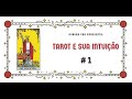 #1. Curso COMPLETO de Tarot - Aula 1 - Parte 1