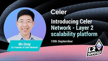 #L2Show presents Layer 2 scalability platform Celer Network