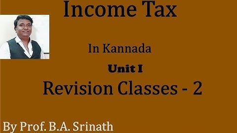 Income Tax Revision class 2 in Kannada By Srinath Sir