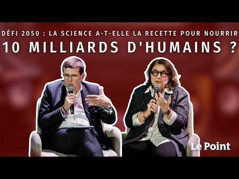 Défi 2050 : la science a-t-elle la recette pour nourrir 10 milliards d'humains ?