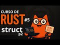 Curso de Rust #5 p2: Tupla Struct, Unit Struct, Sintaxe de Método e Exemplos