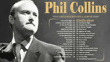Phil Collins Greatest Hits - Of Phil Collins Full Album 2024-The Best Soft Rock Hits Of Phil Collins
